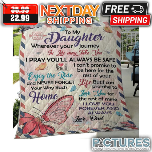 Personalized To My Daughter Wherever Your Journey In Like May Take You Love Dad Blanket