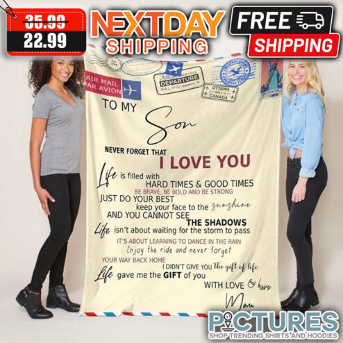Personalized To My Son Never Forget That I Love You With Love Mom Mother's Day Blanket