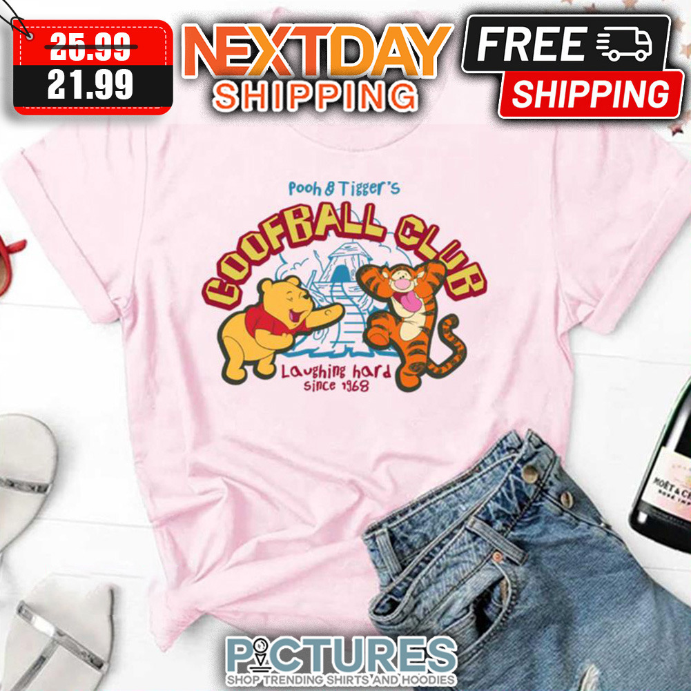 Winnie The Pooh And Tiggers Goofball Club shirt