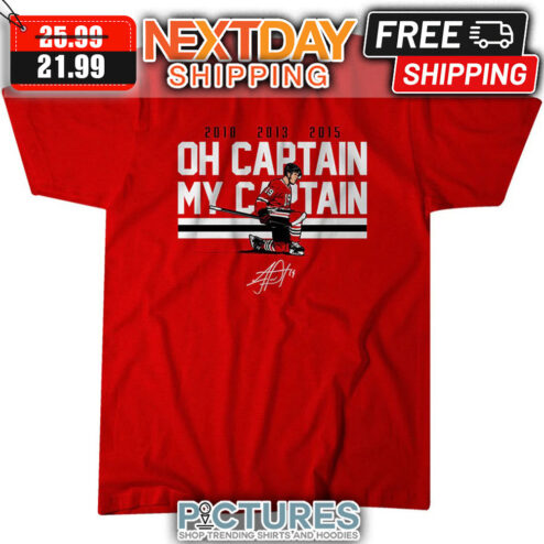 Jonathan Toews 2010 2013 2015 Oh Captain My Captian Chicago Blackhawks NHL Siganture shirt