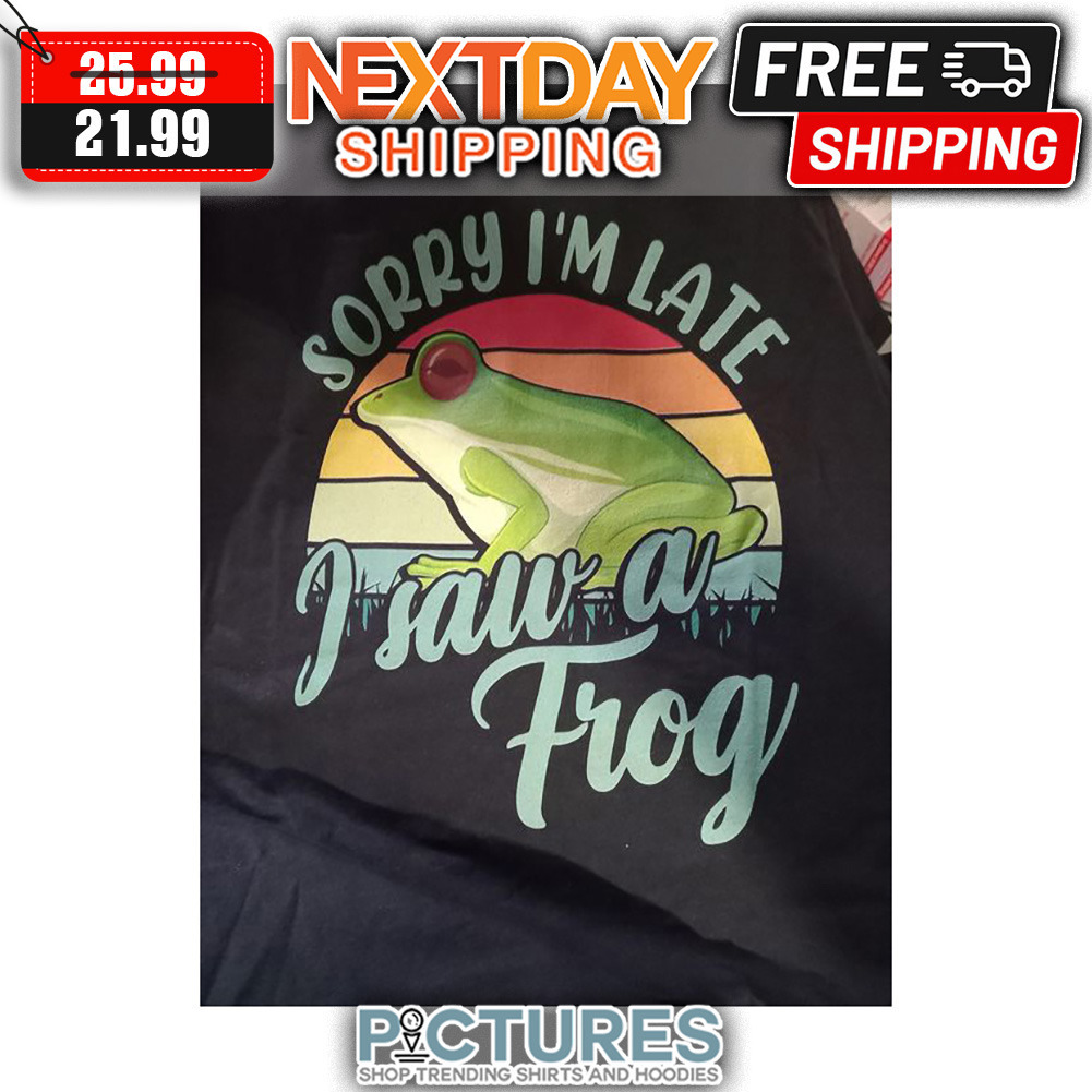 Sorry I'm Late I Saw A Frog Retro Sunset Vintage shirt