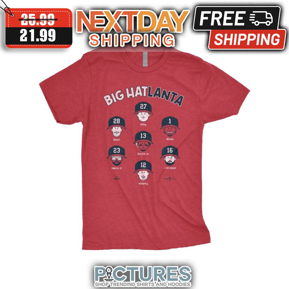 Big Hatlanta Atlanta Braves Players MLB shirt