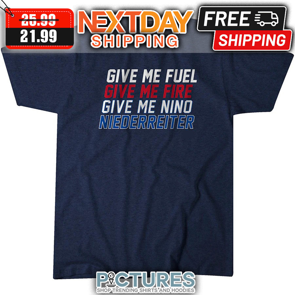Nino Niederreiter Give Me Fuel Give Me Fire Give Me Winnipeg Jets NHL shirt
