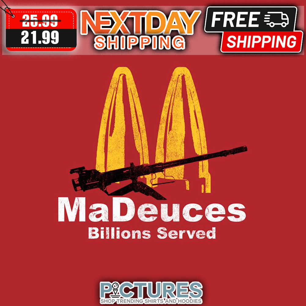 Mc Donald Madeuces Billions Served Vintage shirt
