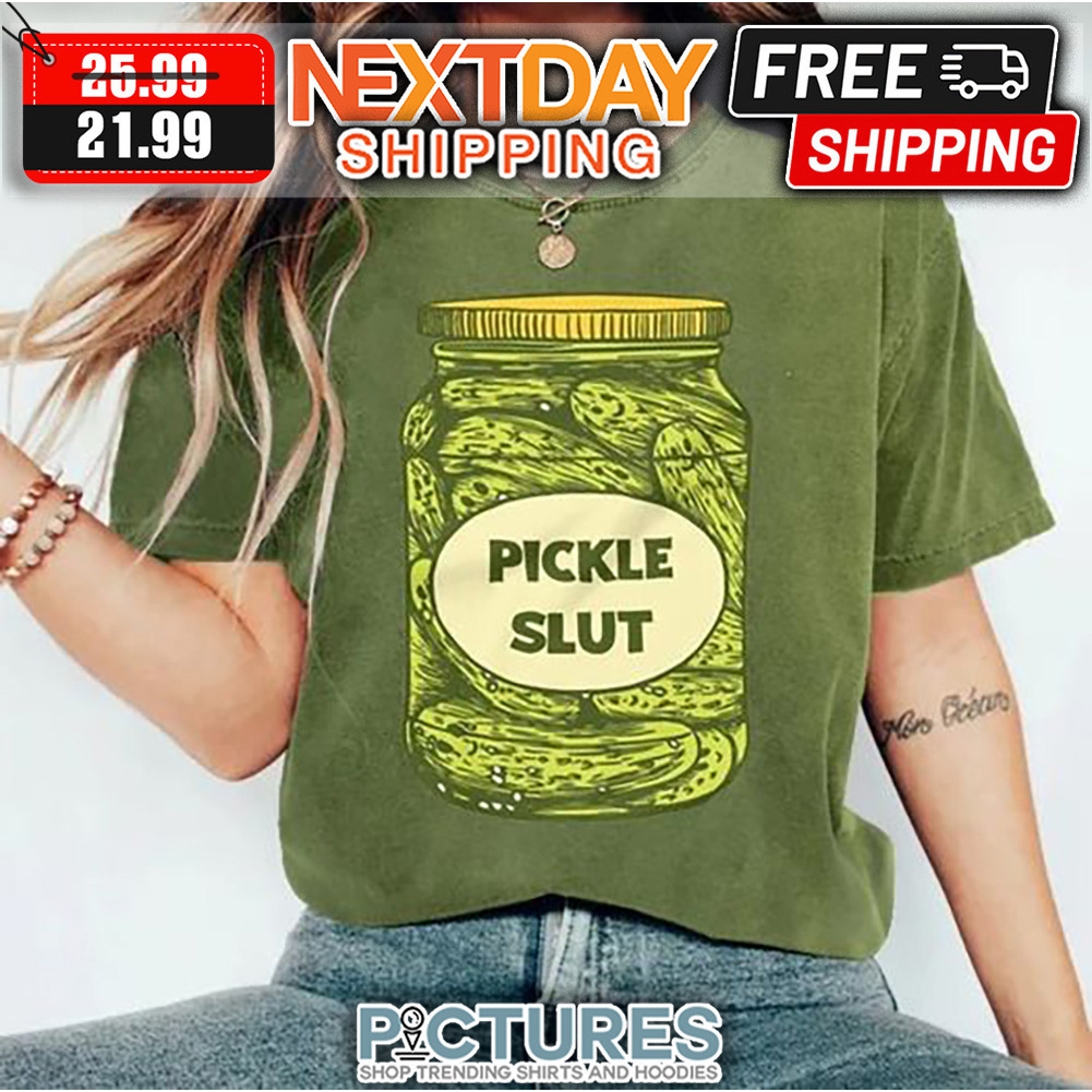 Pickle Slut Bottle shirt