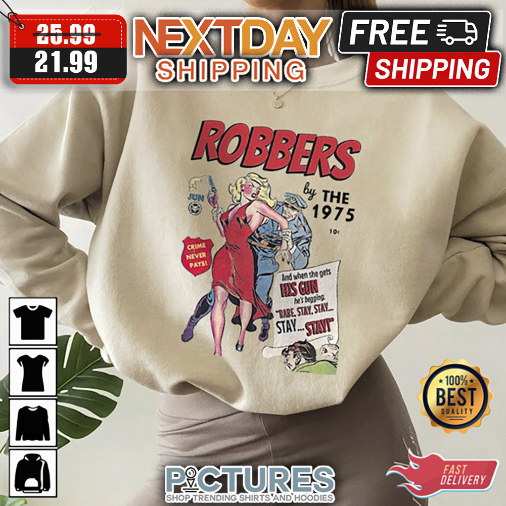 Robbers The 1975 Tour Vintage shirt