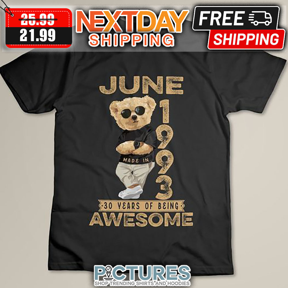 Bear June 1993 30 Years Of Being Awesome Vintage shirt