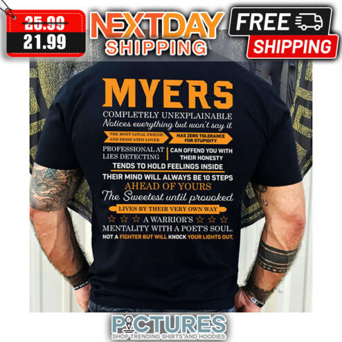 Myers Completely Unexplainable Notices Everything But Won't Say It shirt