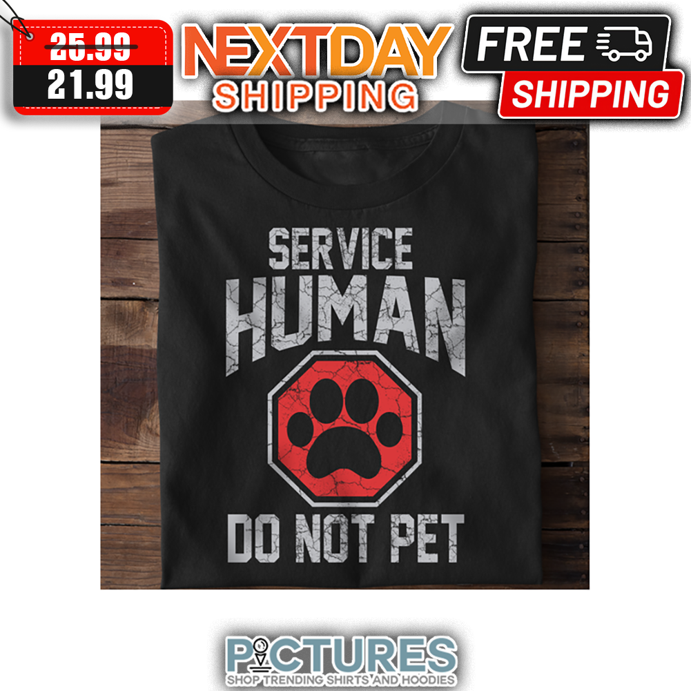 Paw Service Human Do Not Pet Vintage shirt