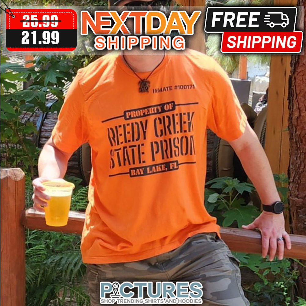 Property Of Reedy Creek State Prison Bay Lake FL shirt