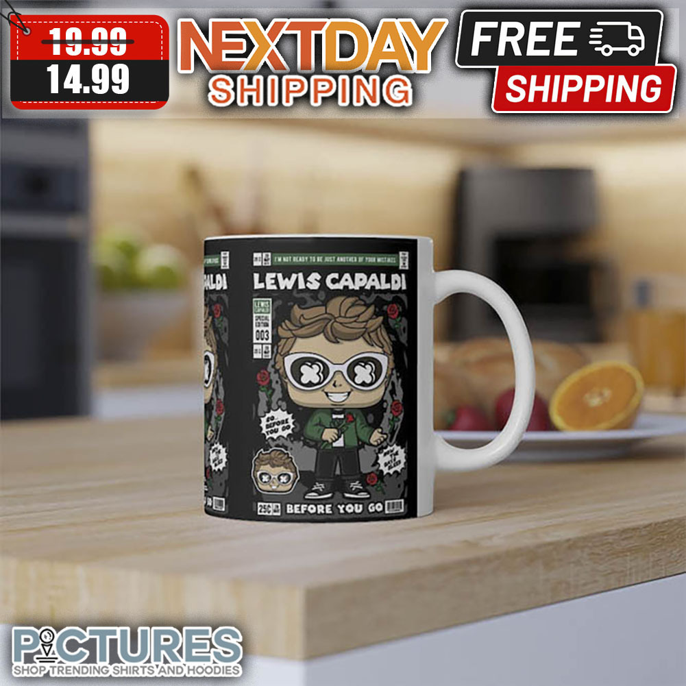 LEWIS CAPALDI Before You Go mug