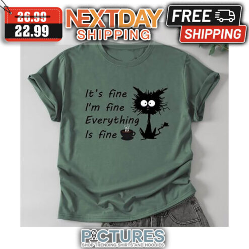 Crazy Cat Coffee It's Fine I'm Fine Everything Is Fine shirt