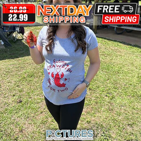 Eating Crawfish For Two shirt