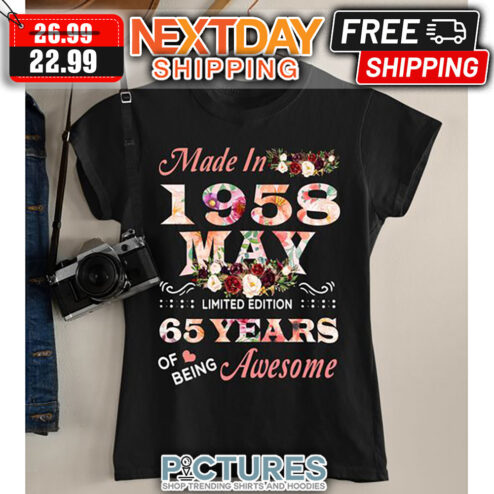 Floral Made In 1958 May Limited Edition 65 Years Of Being Awesome shirt