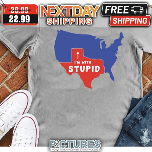 Texas I'm With Stupid United States shirt