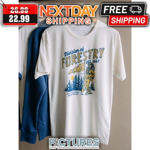 Division Of Forestry WVU EST 1867 And Natural Resources shirt