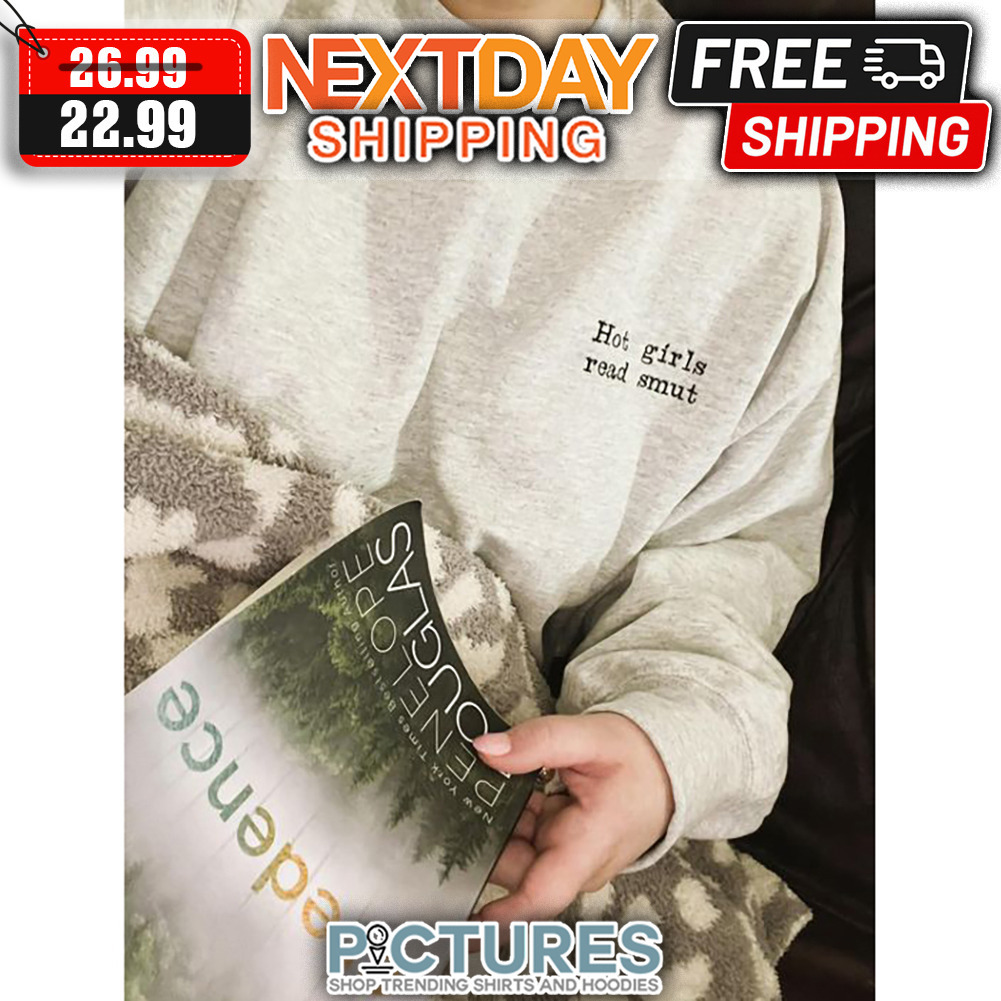 Hot Girls Read Smut shirt - Picturestees Clothing LLC