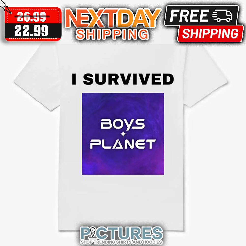 I Survived Boys Planet shirt