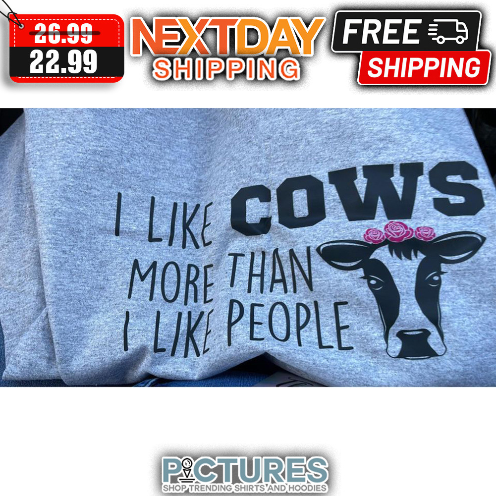 Heifer I Like Cow More Than I Like People shirt