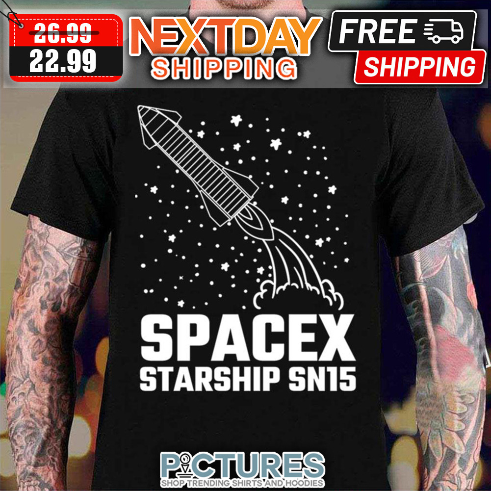 Spacex Launch And Landing Of Starship Sn15 shirt