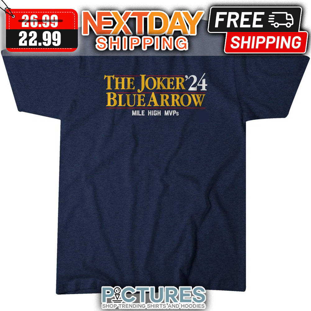 The Joker 24 Blue Arrow Mile High MVPs Denver Broncos NFL shirt
