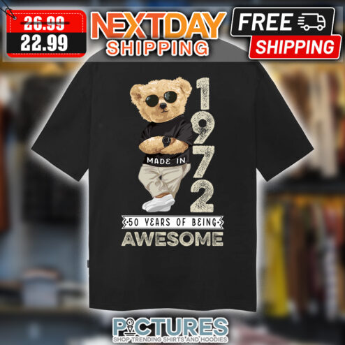 Teddy made in 1972 50 years of being awesome vintage shirt
