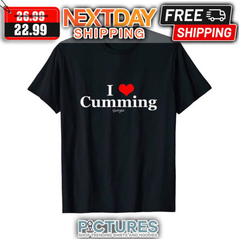 I Love Cumming Georgia shirt