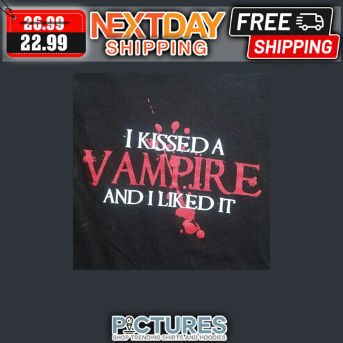 Blood I Kissed A Vampire And I Liked It shirt