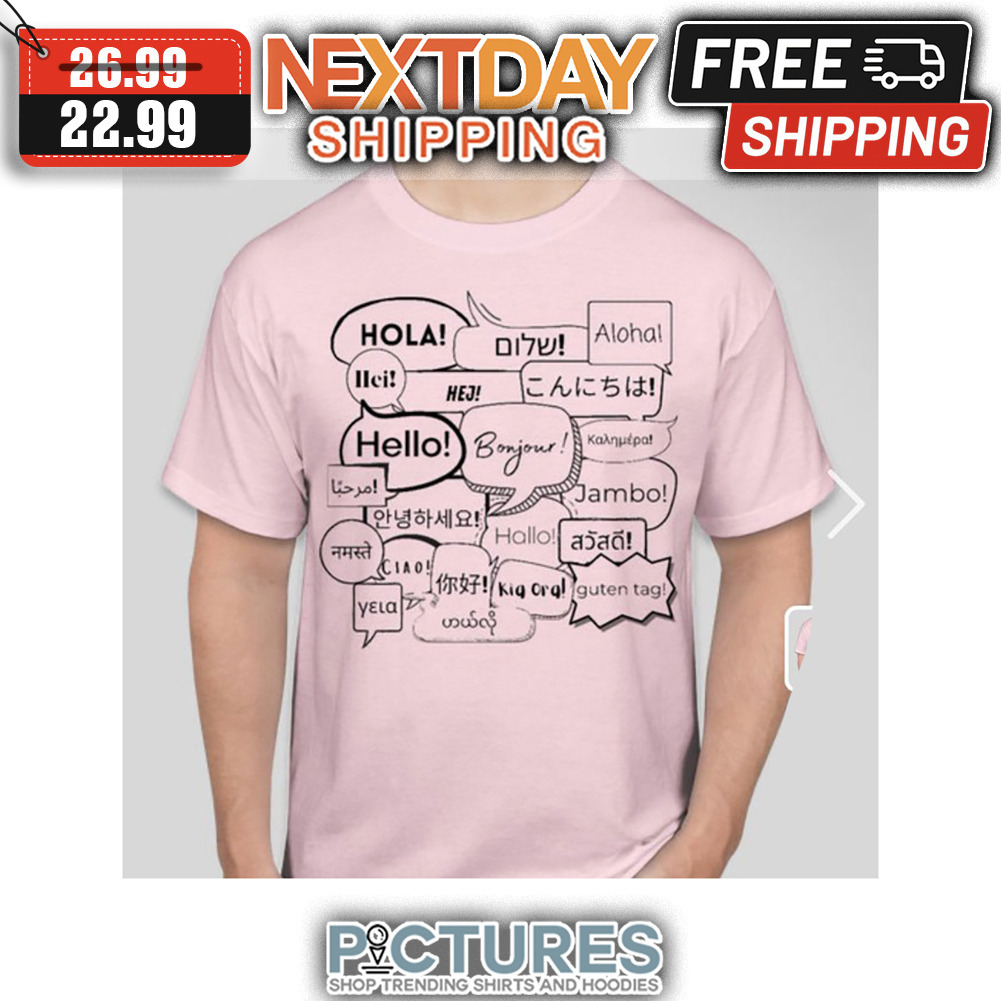Hello All Languages World shirt