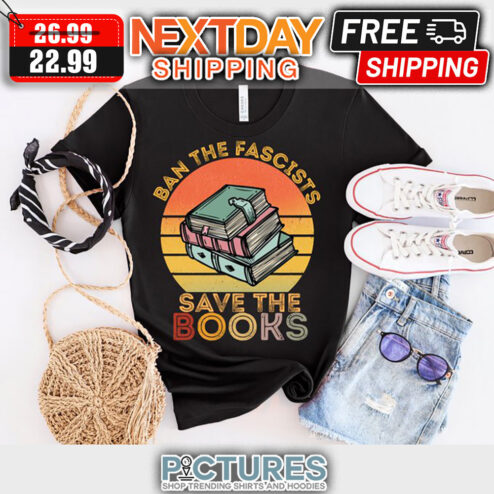 Ban The Fascists Save The Books Retro Sunset Vintage shirt