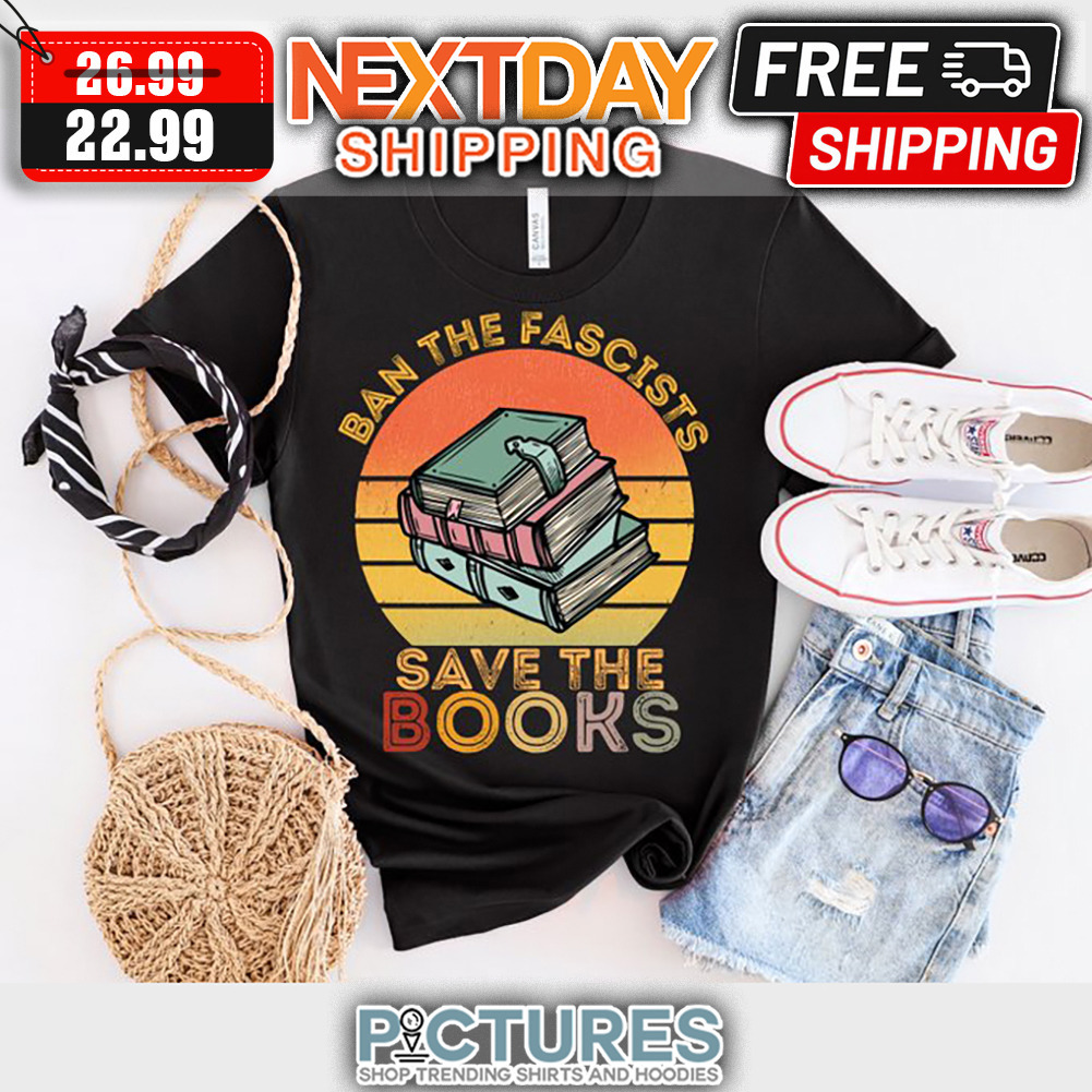 Ban The Fascists Save The Books Retro Sunset Vintage shirt