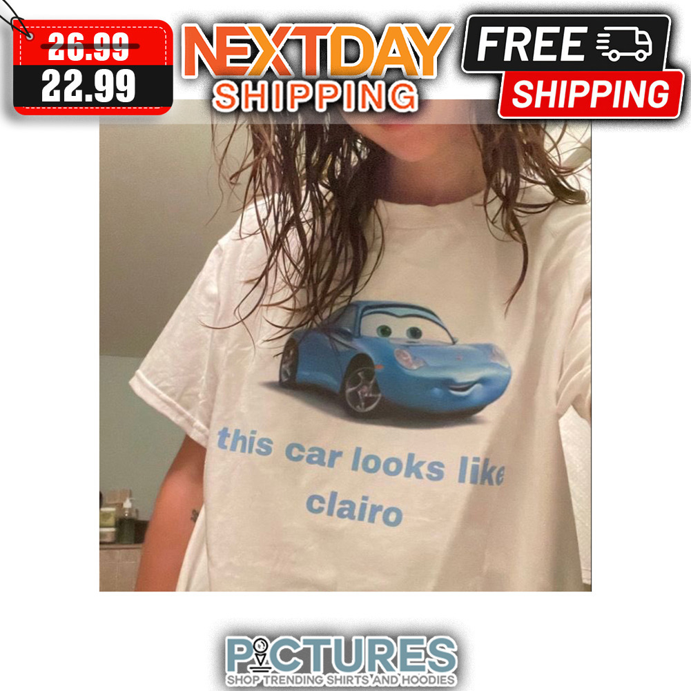 This Car Looks Like Clairo shirt