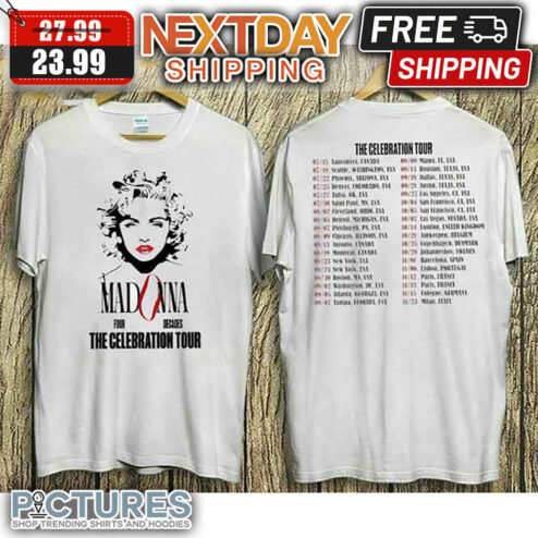 Madonna The Celebration Tour Dates 2023 shirt