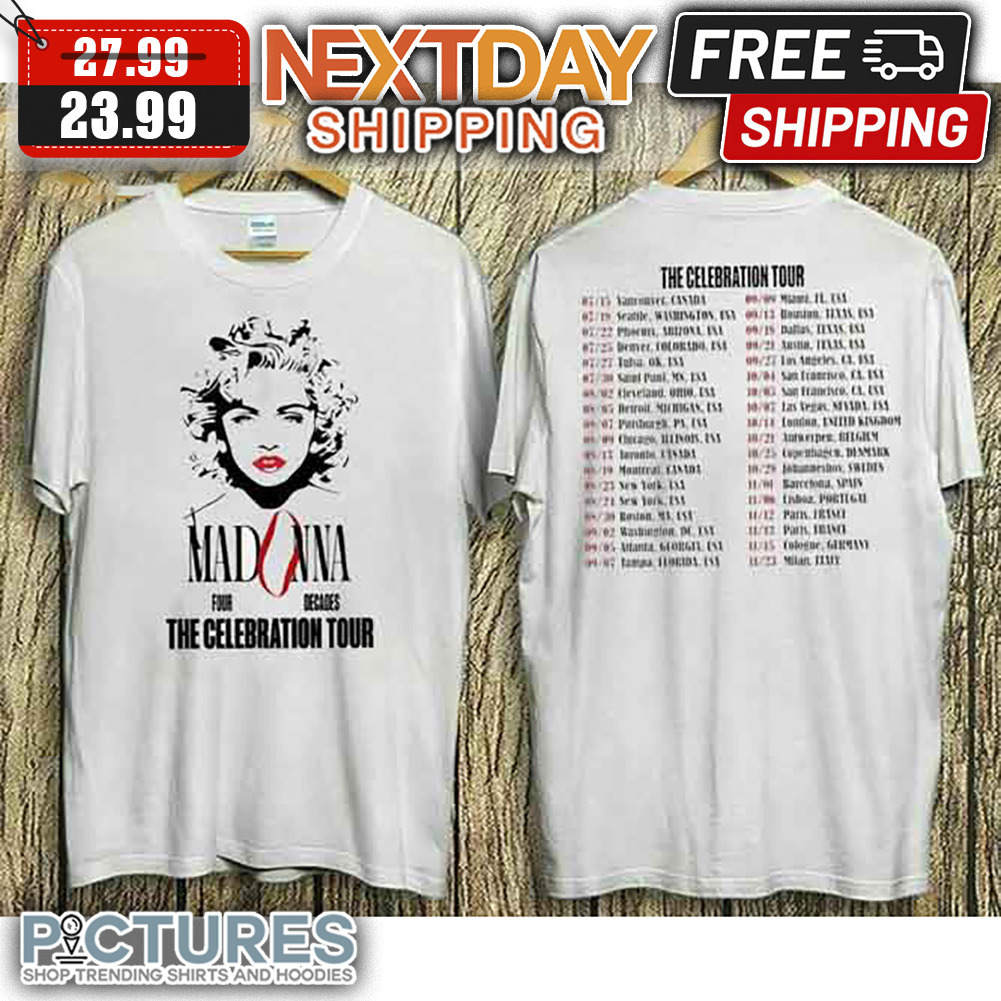 Madonna The Celebration Tour Dates 2023 shirt