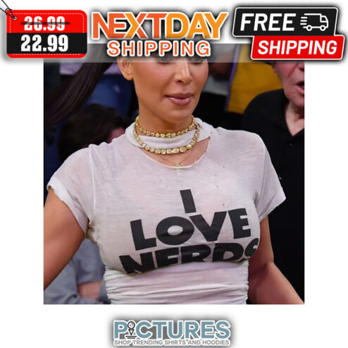 Kim Kardashian I Love Nerds shirt shirt
