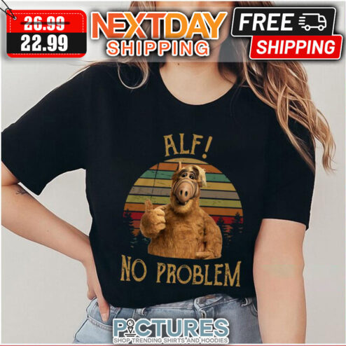 Alien No Problem Vintage Alf Retro Sunset shirt
