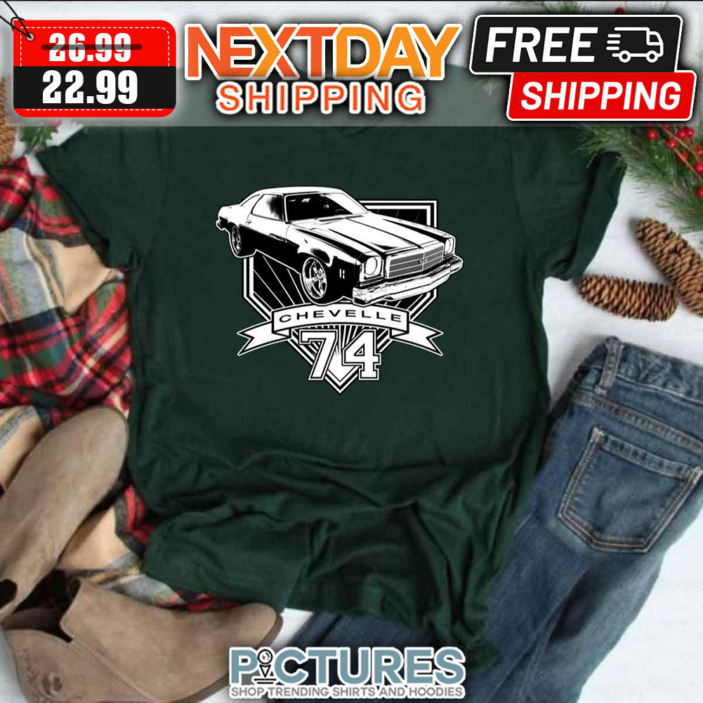 For Car Lovers 1974 Chevelle Car shirt
