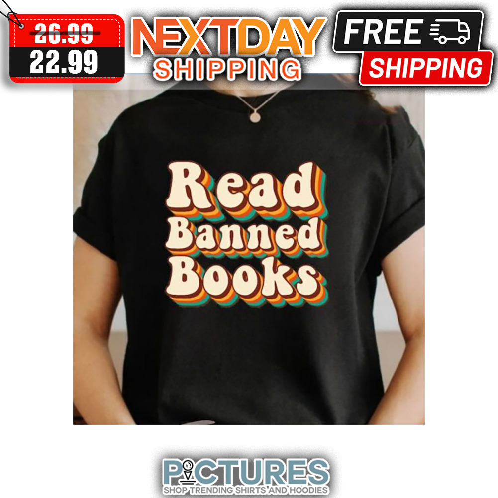 Read Banned Books Retro Vintage shirt