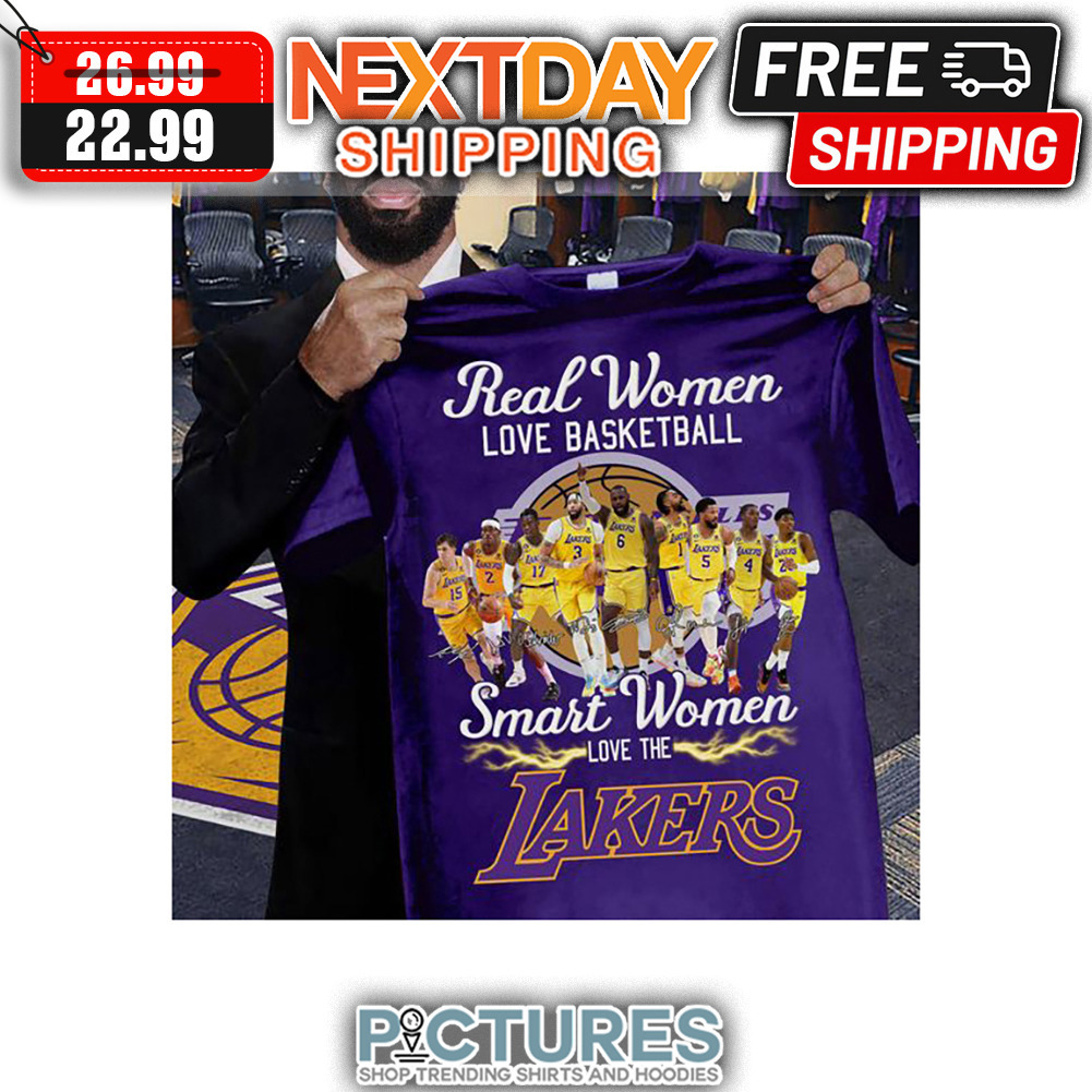 Real Women Love Basketball Smart Women Love The Los Angeles Lakers NBA shirt