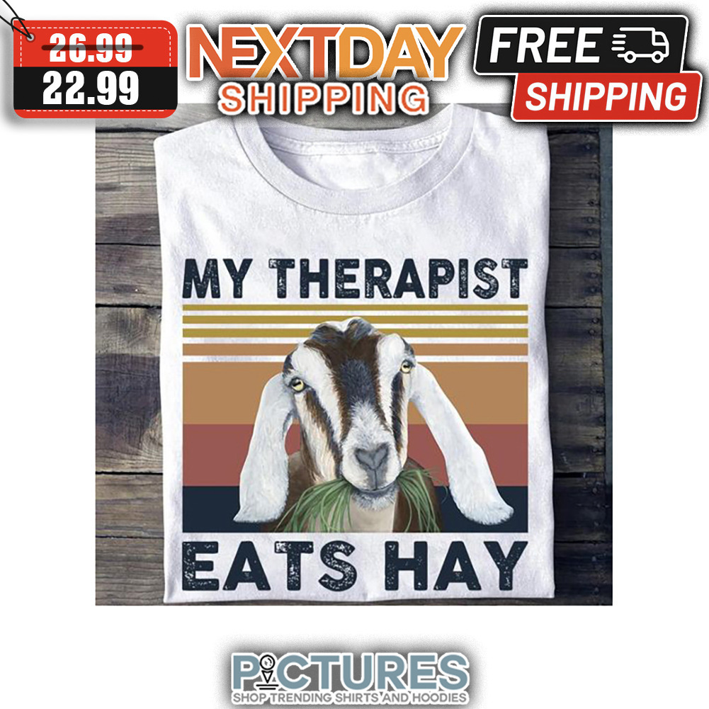 Goat My Therapist Eats Hay Retro Vintage shirt