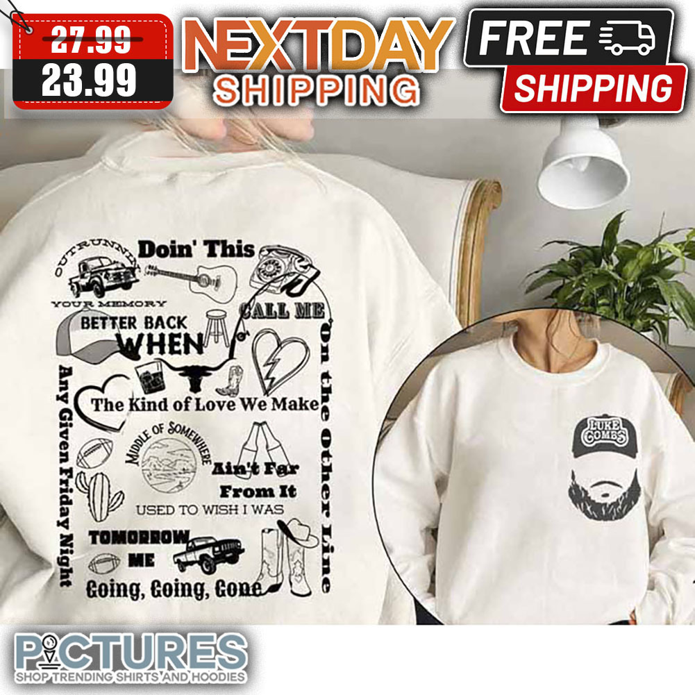 Luke Combs Bullhead Love You Anyway Gettin Old shirt