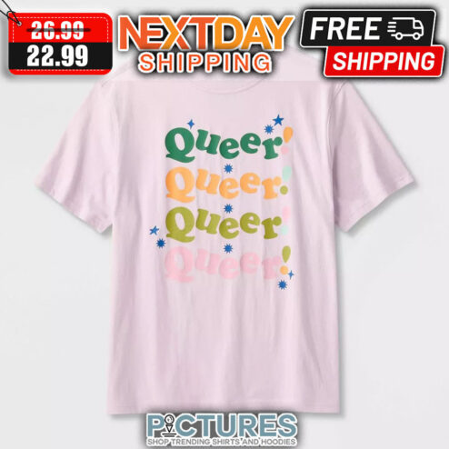 Queer Queer shirt