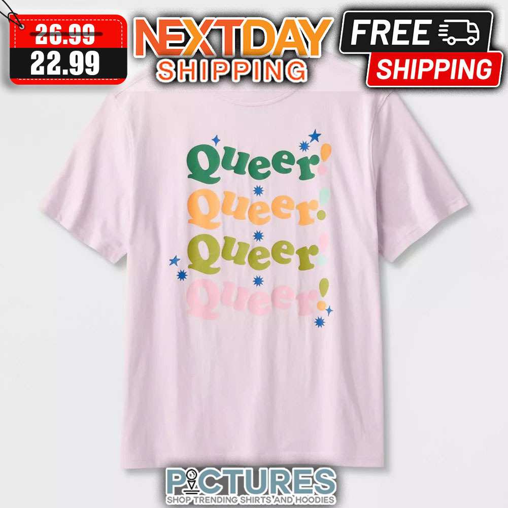 Queer Queer shirt