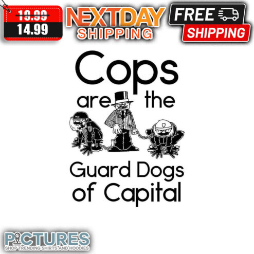 Cops Are The Guard Dogs Of Capital mug