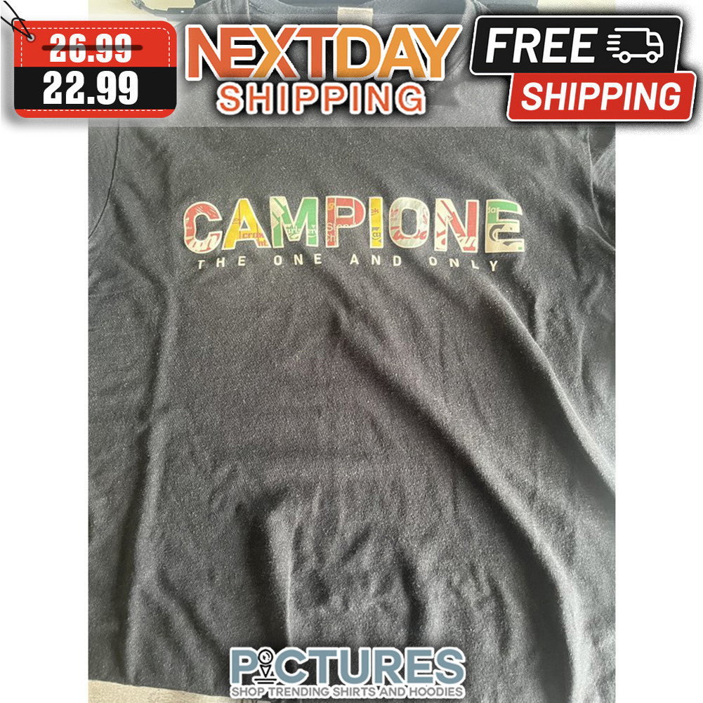 Campione The One And Only shirt