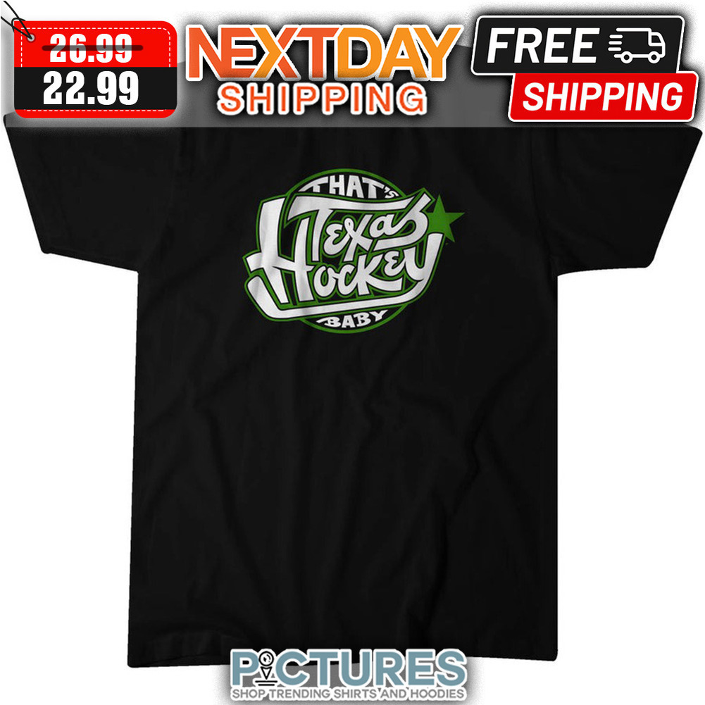 That's Texas Hockey Baby shirt