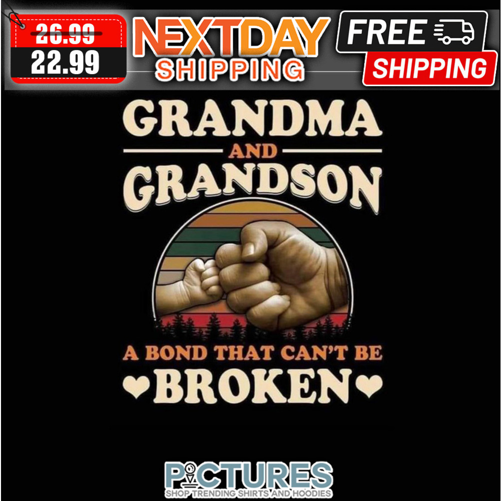 Grandma And Grandson A Bond That Can't Be Broken shirt
