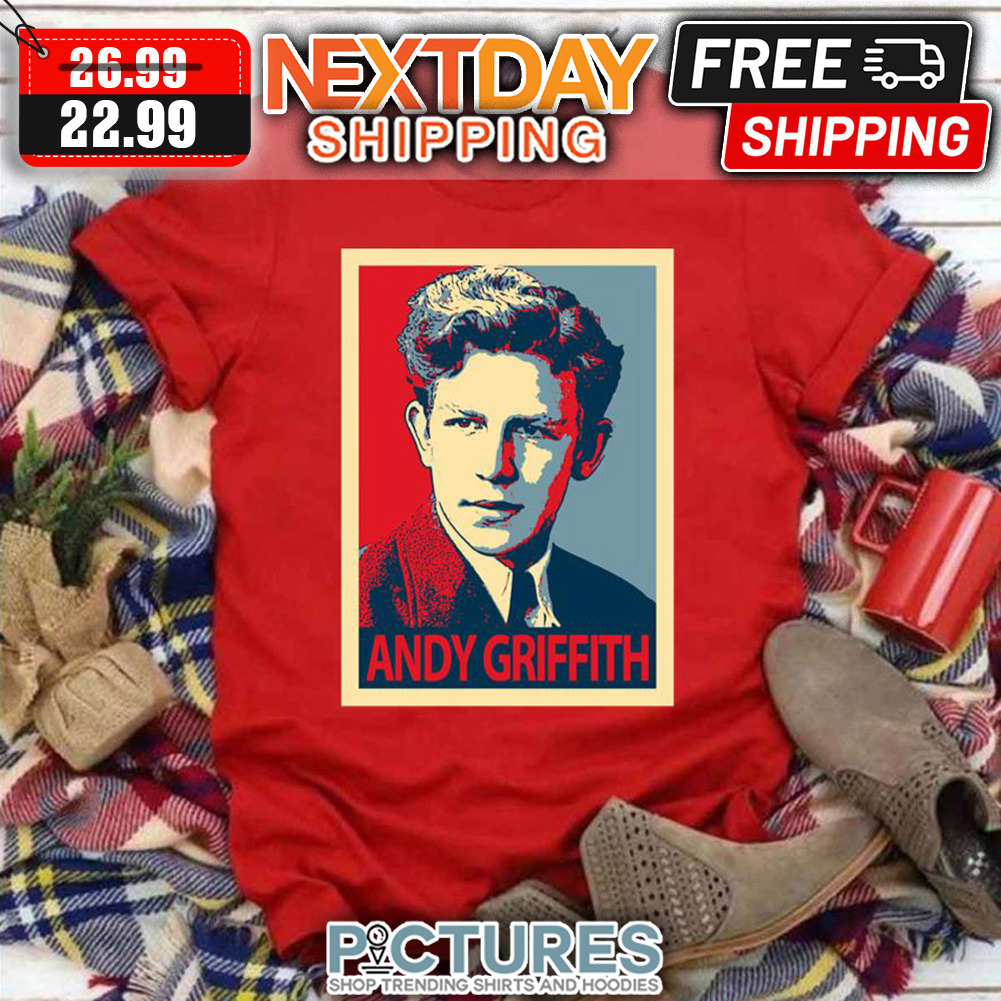 Monologue Andy Griffith shirt