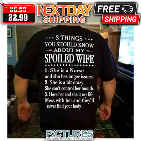 3 Things You Should Know About My Spoiled Wife She Is A Nurse And She has Anger Issues She i
