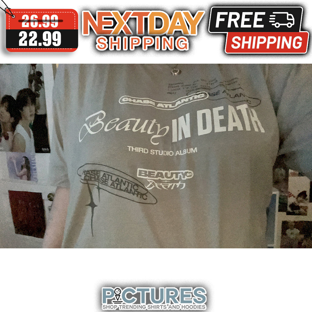 Chase Atlantic Beauty In Death Third Studio Album shirt